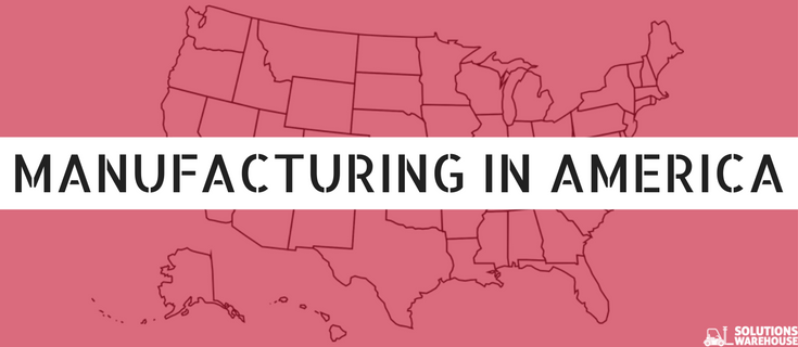 manufacturing in america