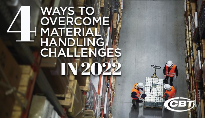 Picture for category 4 Ways to Overcome Material Handling Challenges in 2022 